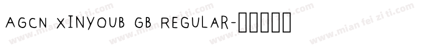 AGCN XinyouB GB Regular字体转换